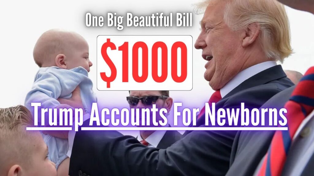 $1000 Trump Accounts For Newborns