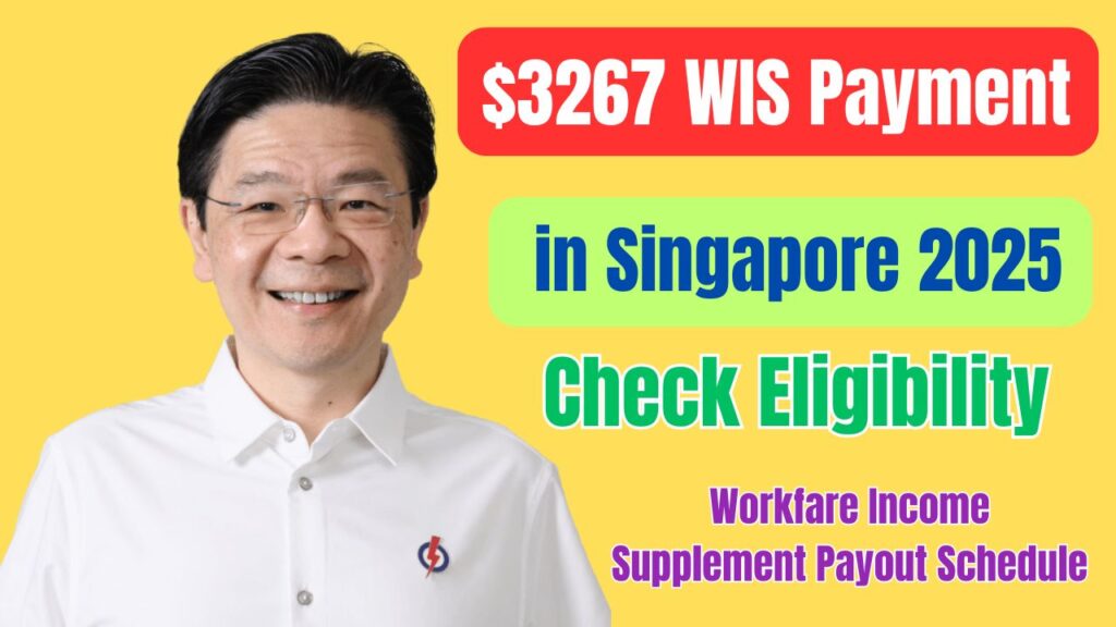 $3267 WIS Payment in Singapore 2025
