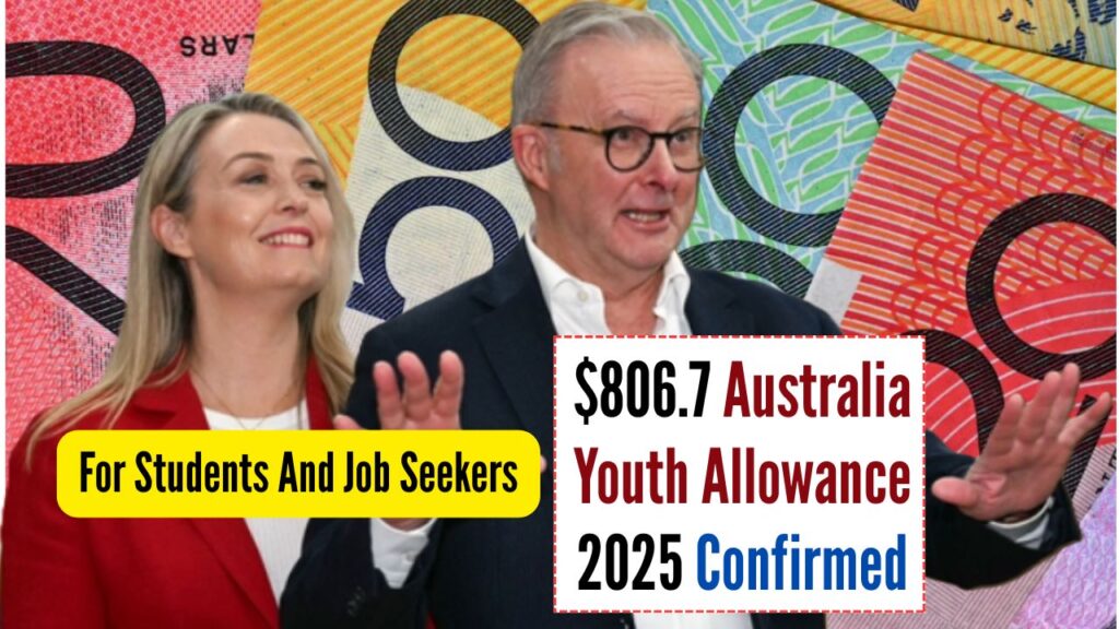 $806.7 Australia Youth Allowance 2025 Confirmed For Students And Job Seekers 1 806.7 Australia Youth Allowance 2025