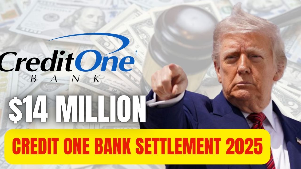 $14 Million Credit One Bank Settlement 2025