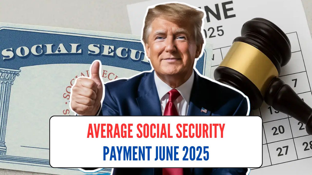 Average Social Security Payment June 2025