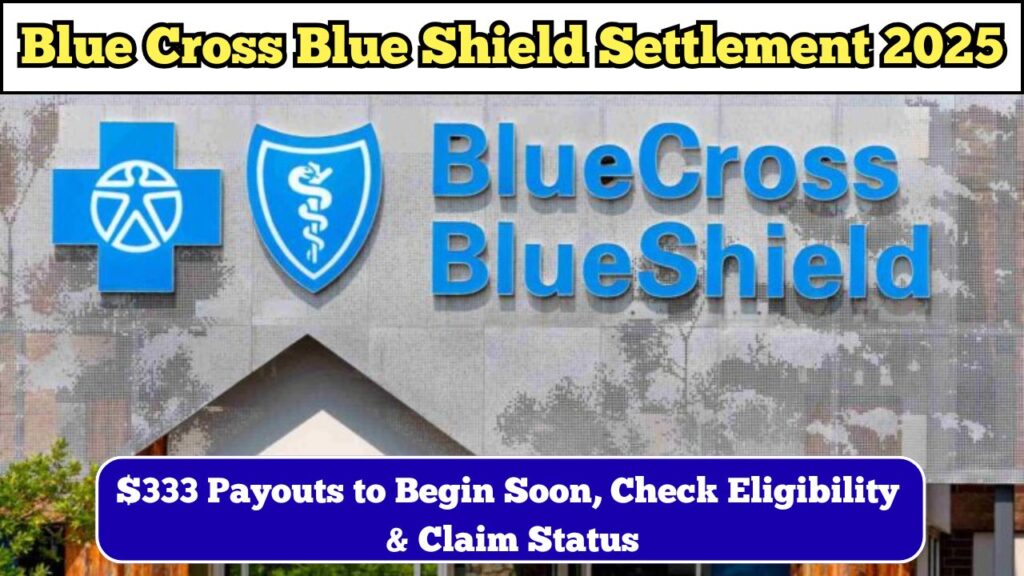 Blue Cross Blue Shield Settlement 2025
