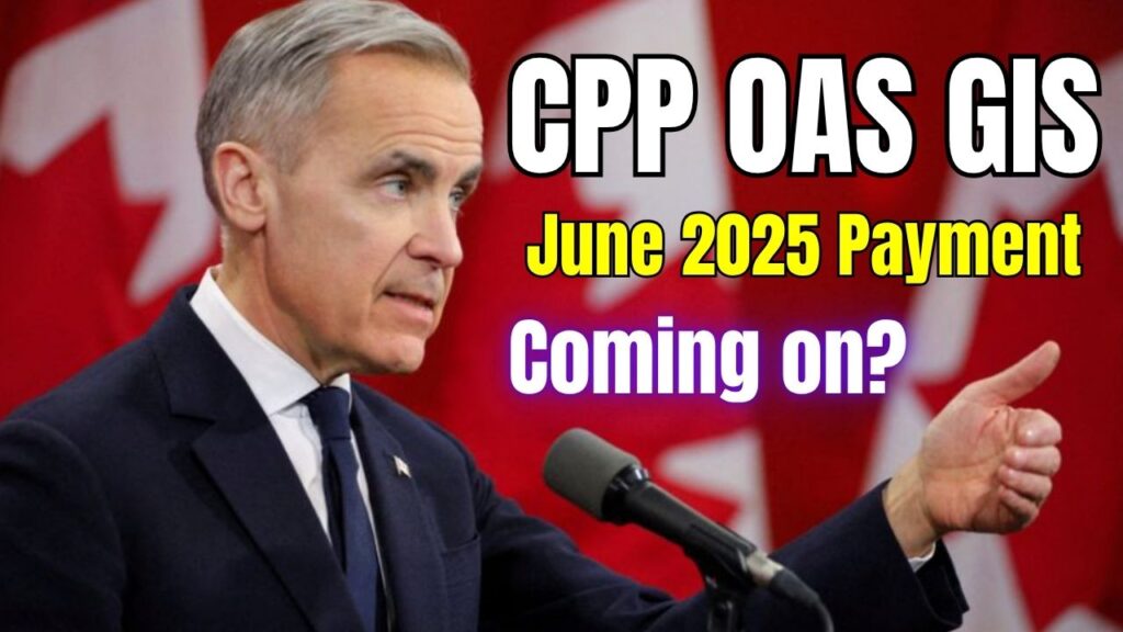 CPP OAS GIS June 2025 Payment