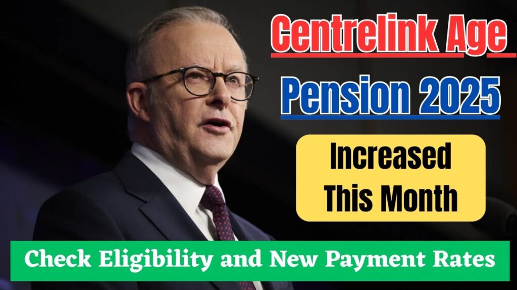 Centrelink Age Pension 2025