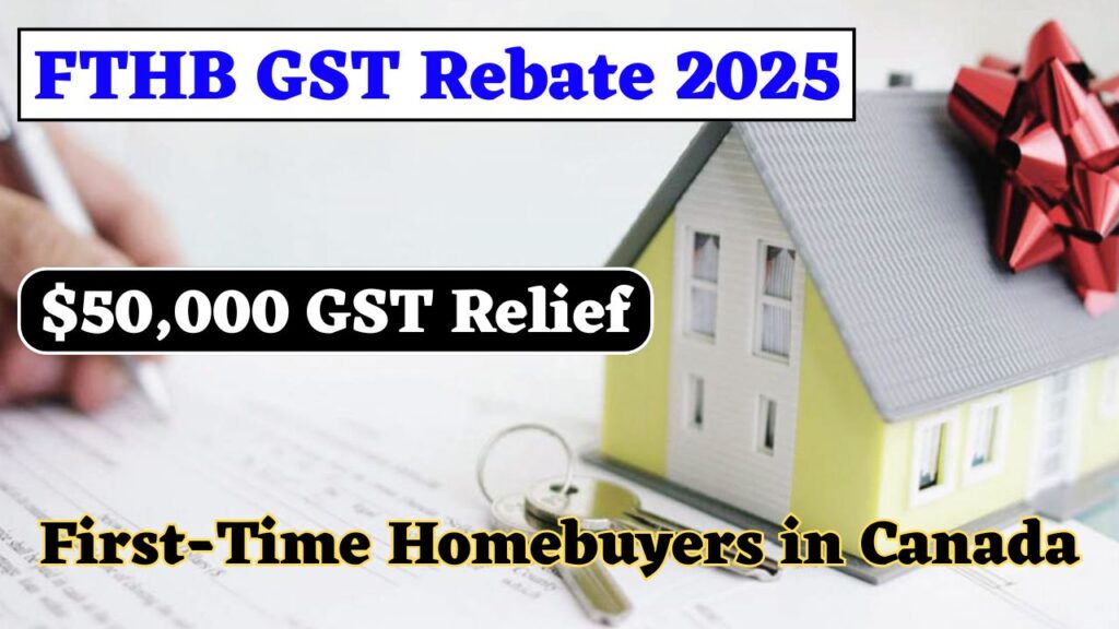 FTHB GST Rebate 2025