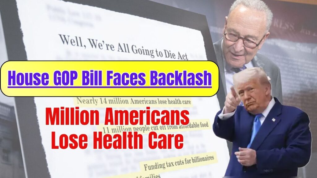House GOP Bill Faces Backlash, Million Americans Lose Health Care 1 House GOP Bill Faces Backlash