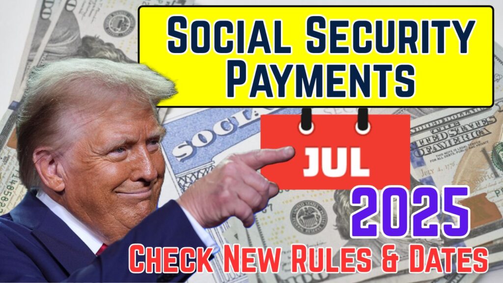 July 2025 Social Security Payments: When Are SSA Benefits Coming? 1 July 2025 Social Security Payments