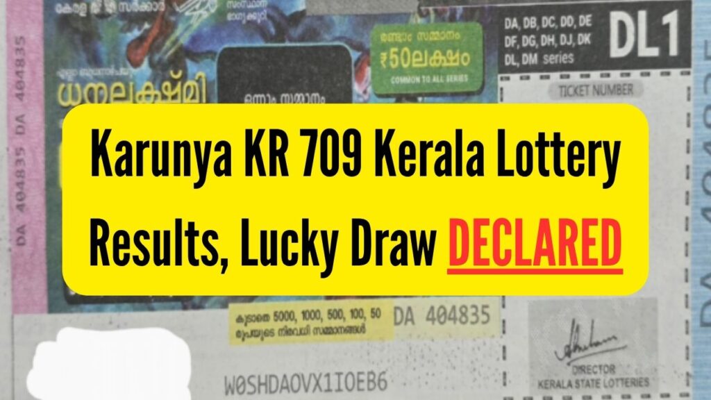 Karunya KR 709 Kerala Lottery Results