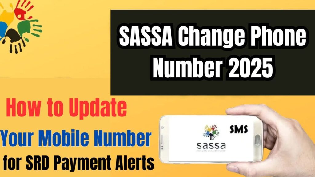 SASSA Change Phone Number 2025: How to Update Your Mobile Number for SRD Payment Alerts 1 SASSA Change Phone Number 2025