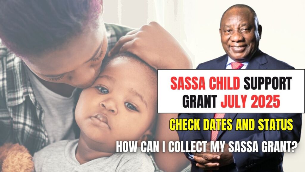 SASSA Child Support Grant July 2025: Check Payment Dates and Status 1 SASSA Child Support Grant July 2025