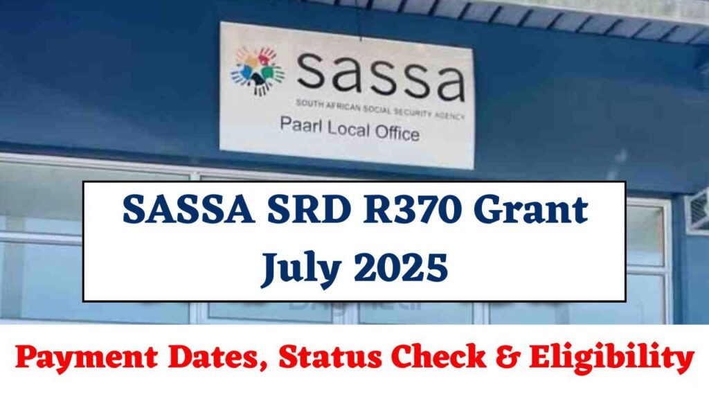 SASSA SRD R370 Grant July 2025