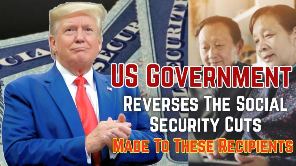 Social Security Cuts 2025: US Government Reverses The Cuts Made To These Recipients 1 Social Security Cuts 2025