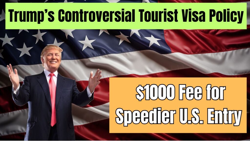Trump’s Controversial Tourist Visa Policy