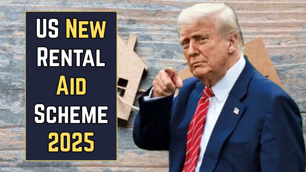 US New Rental Aid Scheme 2025: Apply Online for Rental Assistance & Check Payment Date 1 US New Rental Aid Scheme 2025