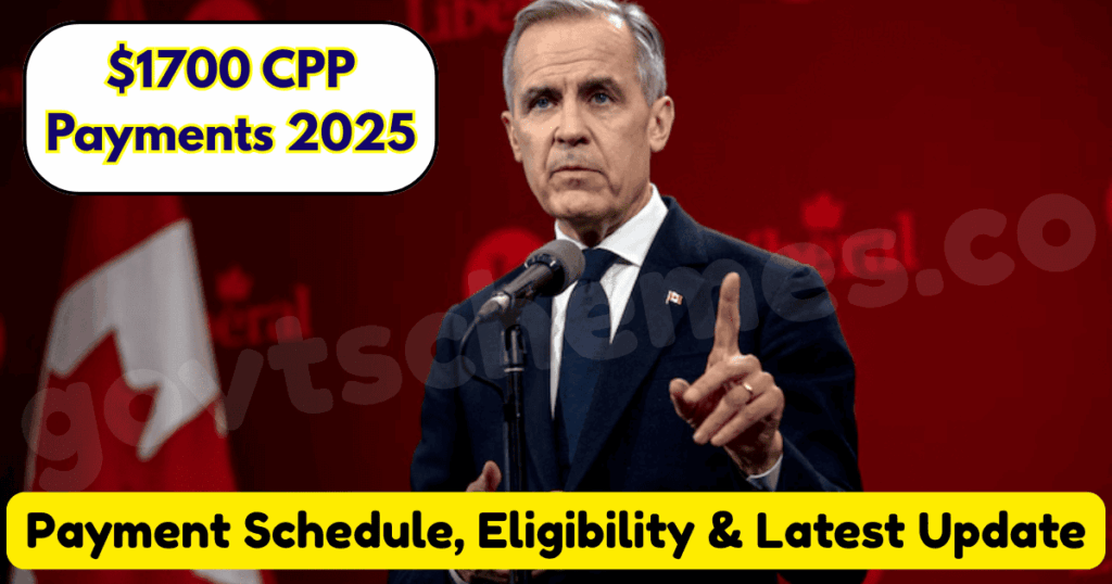 $1700 CPP Payments 2025 