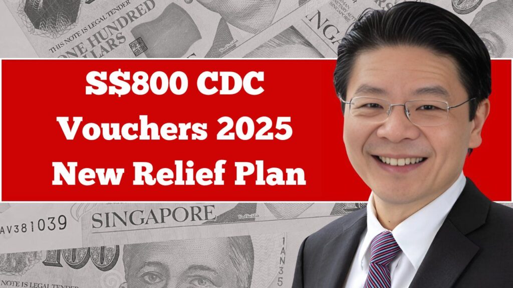 S$800 CDC Vouchers 2025 New Relief Plan: Check Eligibility, Benefits & Use