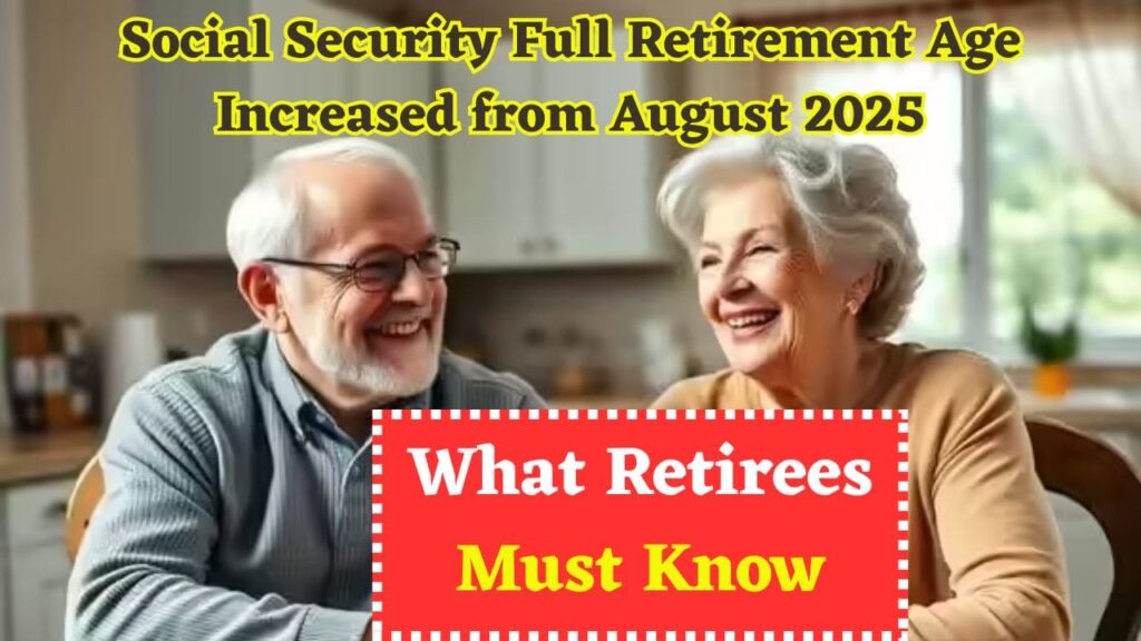 Social Security Full Retirement Age Increased